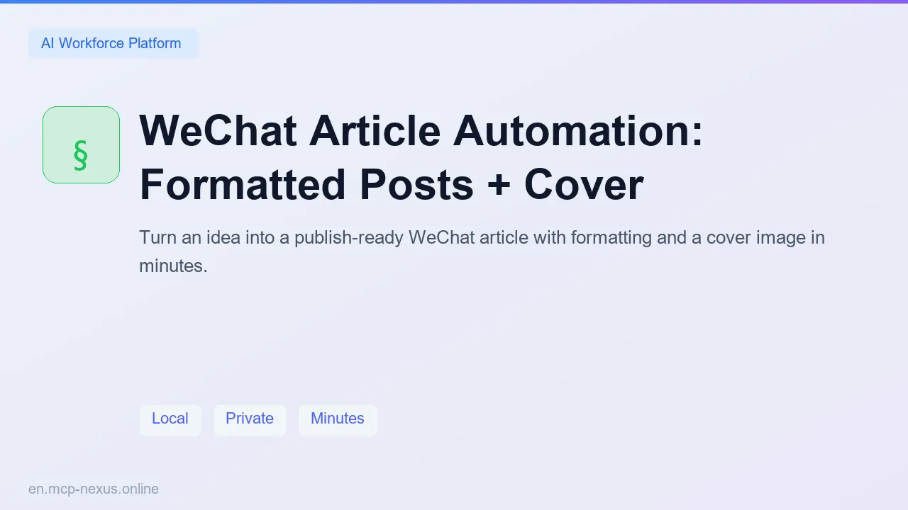 WeChat Article Automation: Formatted Posts + Cover demo